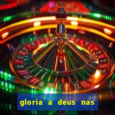 gloria a deus nas alturas cifra